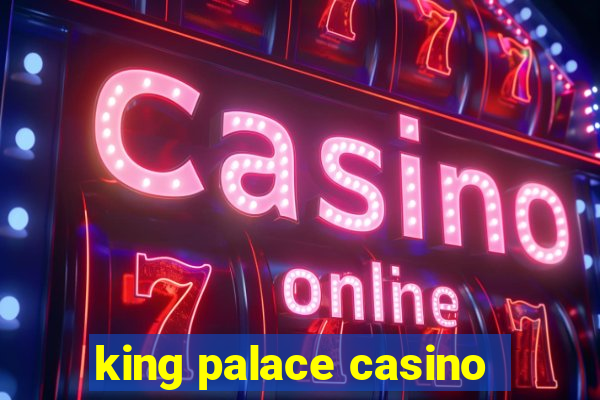 king palace casino